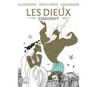 Les dieux s'amusent