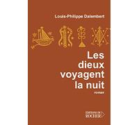Les dieux voyagent la nuit