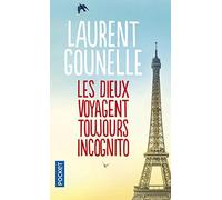 Les Dieux Voyagent Toujours Incognito by Gounelle, Laurent (2012) Mass Market Paperback