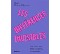 Les différences invisibles - TDAH, douance ou HPI, autisme.. - Maude Nepveu-Villeneuve - Ecosociete Eds - broché - Document jeunesse