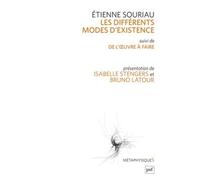 Les Différents Modes D'existence - Suivi De Du Mode D'existence De L'oeuvre À Faire
