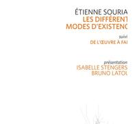 Les différents modes d'existence: Suivi de Du mode d'existence de l'oeuvre à faire