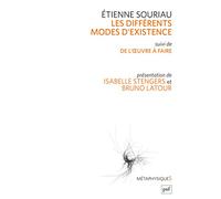 Les différents modes d'existence: Suivi de Du mode d'existence de l'oeuvre à faire