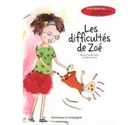 Les difficultés de Zoé Une histoire sur... la déficience intellectuelle - Marie-Claude Fortin - Dominique Et Cie - relié - Album jeunesse dès 3 ans