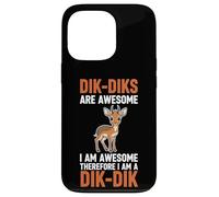 Les Dik-Diks sont géniaux, Je suis génial, Donc Je suis Un Dik-Dik Coque pour iPhone 13 Pro