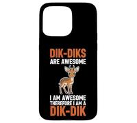 Les Dik-Diks sont géniaux, Je suis génial, Donc Je suis Un Dik-Dik Coque pour iPhone 15 Pro Max