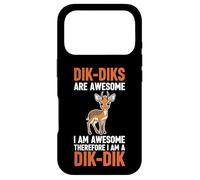 Les Dik-Diks sont géniaux, Je suis génial, Donc Je suis Un Dik-Dik Coque pour iPhone 17 Pro