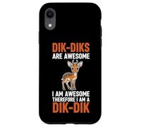 Les Dik-Diks sont géniaux, Je suis génial, Donc Je suis Un Dik-Dik Coque pour iPhone XR