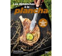 Les dimanches à la plancha: 120 recettes à réaliser à la plancha ! - Cuisine BBQ Plancha