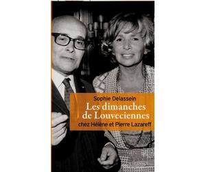 Les dimanches de louveciennes - Sophie Delassein - Grasset - broché - Essai