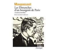 Guy de Maupassant – Les Dimanches d'un bourgeois de Paris et autres nouvelles – Gallimard