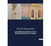 Les dimanches d'un bourgeois de paris . - Guy De Maupassant - Culturea - broché - Roman