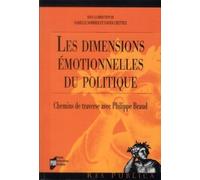 Les Dimensions Émotionnelles Du Politique - Chemins De Traverse Avec Philippe Braud