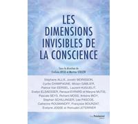 Les dimensions invisibles de la conscience