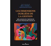 Les dimensions oubliées de la gestion Mélanges en l'honneur de Jean-François Chanlat - Hèla Yousfi - Hermann - broché - Etude
