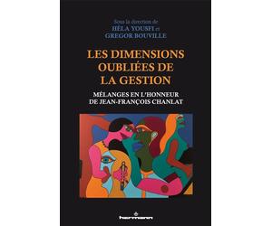 Les dimensions oubliées de la gestion Mélanges en l'honneur de Jean-François Chanlat - Hèla Yousfi - Hermann - broché - Etude