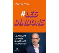 #Les dindons - Comment on vole les classes moyennes