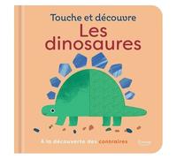 Les Dinosaures - A La Découverte Des Contraires