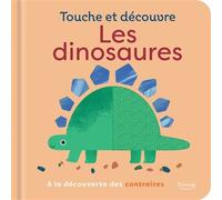 Les dinosaures - À la découverte des contraires - Collectif - Kimane - cartonné - Album jeunesse