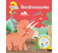 Camille Moreau – Questions/Réponses : Les dinosaures – Voyage préhistorique dès 2 ans – Cartonné