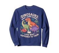 Les Dinosaures Cool n'ont Pas appris Les Sciences STEM Trip Teacher Sweatshirt