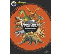 Les dinosaures et autres animaux préhistoriques: ET AUTRES ANIMAUX PRÉHISTORIQUES