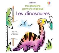 Les dinosaures - Ma première peinture magique - Eleonore Souchon - Usborne - broché - Document jeunesse
