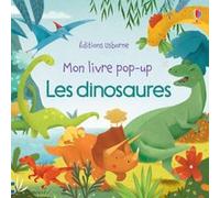 Les dinosaures - Mon livre pop-up Fiona Watt (Auteur), Alessandra Psacharopulo (Illustration), Suzie Harrison (Conception couverture ou illustration), Véronique Duran (Traduction)