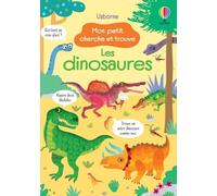 Les dinosaures – Mon petit cherche et trouve – Usborne