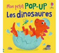 Les dinosaures - Mon petit pop-up - dès 1 an - Anna Milbourne - Usborne - cartonné - Document jeunesse