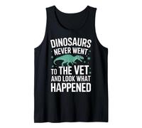 Les Dinosaures ne sont jamais allés chez Le vétérinaire et Regardez ce Qui s'est passé Débardeur