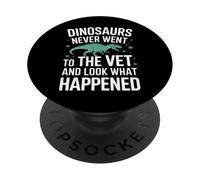 Les Dinosaures ne sont jamais allés chez Le vétérinaire et Regardez ce Qui s'est passé PopSockets PopGrip Adhésif