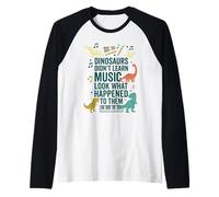 Les Dinosaures n'ont Pas appris la Musique Regardez ce Qui Leur est arrivé Manche Raglan