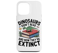 Les Dinosaures N'ont Pas Lu Ils Ont Disparu Coque pour iPhone 13 Pro Max