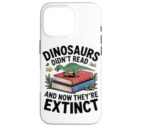 Les Dinosaures N'ont Pas Lu Ils Ont Disparu Coque pour iPhone 16 Pro