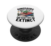 Les Dinosaures N'ont Pas Lu Ils Ont Disparu PopSockets PopGrip Adhésif