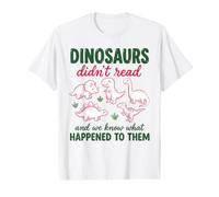Les Dinosaures n'ont Pas lu l'apprentissage préhistorique Amusant T-Shirt Graphique avec Valeur