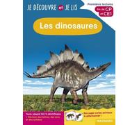 Je découvre et je lis CP et CE1 - Les dinosaures: Premières lectures, premières découvertes