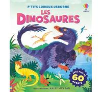 Les dinosaures - P'tits curieux Usborne - Dès 5 ans - Emily Bone - Usborne - cartonné - Document jeunesse