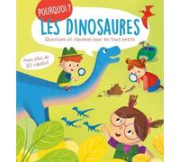 Les Dinosaures - Questions Et Réponses Des Tout-Petits
