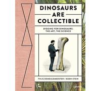 Les dinosaures sont des objets de collection