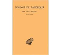 Les Dionysiaques, tome 1. Chants I-II