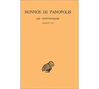 Les Dionysiaques, tome 1. Chants I-II