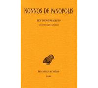 Les Dionysiaques. Tome XII : Chants XXXV et XXXVI