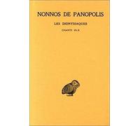 Les dionysiaques, tome 4. Chants IX-X