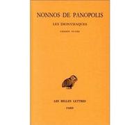 Les Dionysiaques. Tome III : Chants VI-VIII Nonnos De Panopolis (Auteur), Pierre Chuvin (Edité par), Francis Vian (Coordination éditoriale)