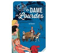 Les disciples invisibles – Tome 6 – La Dame de Lourdes