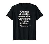 Les Disciples Ont été appelés chrétiens d'abord à Antioche - Actes T-Shirt Graphique avec Valeur