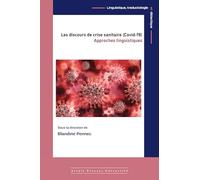 Les discours de crise sanitaire (Covid-19) - Approches linguistiques