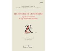 Les discours de la sympathie, Volume 1 Enquête sur une notion de l'âge classique à la modernité - Thierry Belleguic - Hermann - broché - Essai